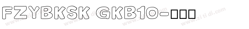 FZYBKSK GKB10字体转换
